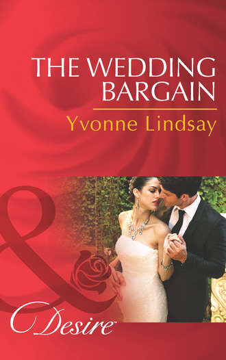 Yvonne Lindsay. The Wedding Bargain