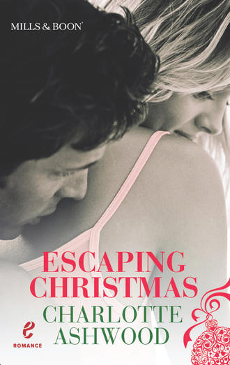 Charlotte  Ashwood. Escaping Christmas