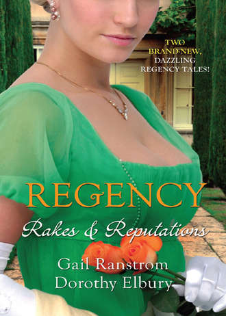 Gail  Ranstrom. Regency: Rakes & Reputations: A Rake by Midnight / The Rake's Final Conquest