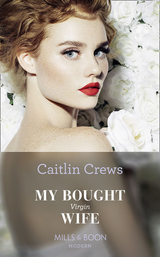 CAITLIN  CREWS. My Bought Virgin Wife