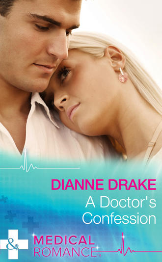 Dianne  Drake. A Doctor's Confession