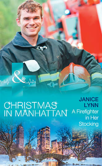 Janice  Lynn. A Firefighter In Her Stocking