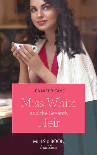 Jennifer  Faye. Miss White And The Seventh Heir