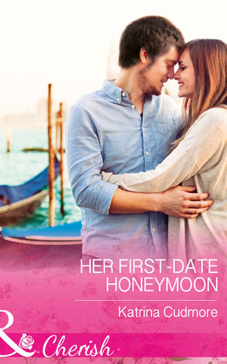 Katrina  Cudmore. Her First-Date Honeymoon