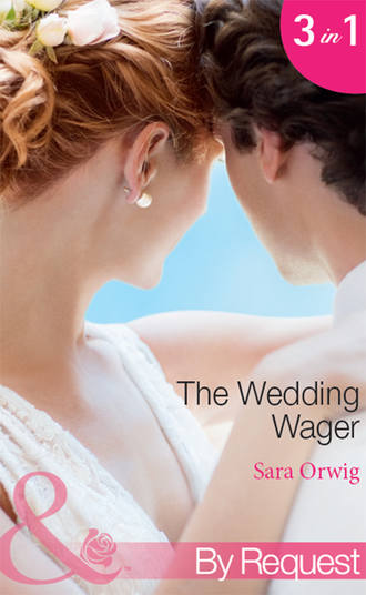 Sara  Orwig. The Wedding Wager: Dakota Daddy