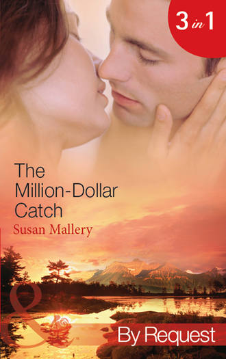 Сьюзен Мэллери. The Million-Dollar Catch: The Substitute Millionaire