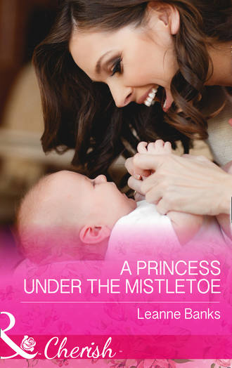 Leanne Banks. A Princess Under The Mistletoe