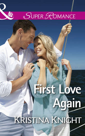 Kristina  Knight. First Love Again