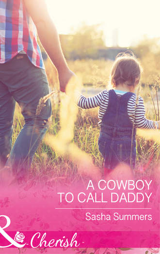 Sasha  Summers. A Cowboy To Call Daddy