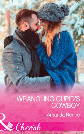 Amanda  Renee. Wrangling Cupid's Cowboy