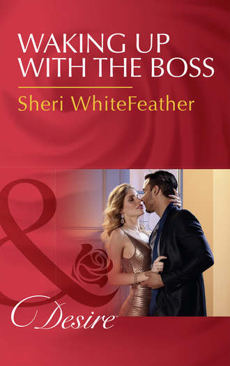 Sheri  WhiteFeather. Waking Up With The Boss