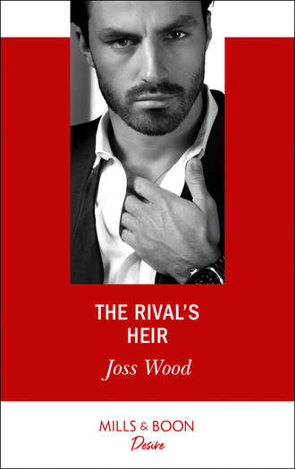 Joss Wood. The Rival's Heir