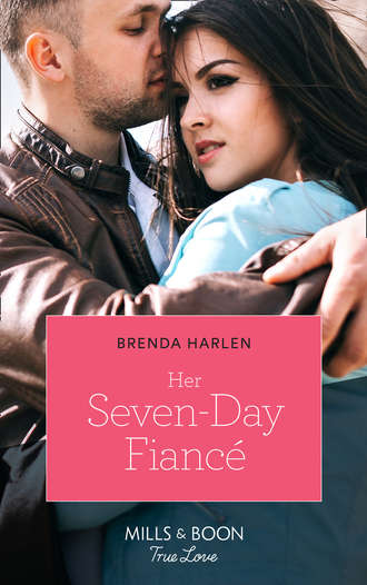 Brenda  Harlen. Her Seven-Day Fianc?