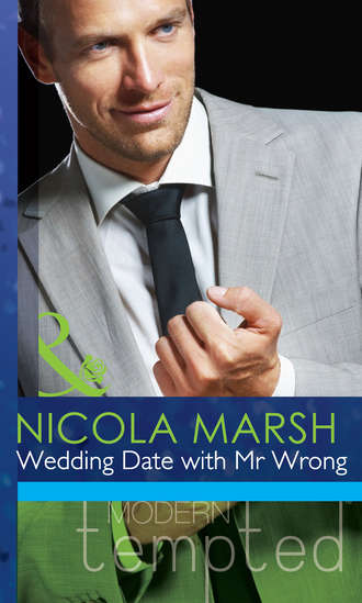 Nicola Marsh. Wedding Date with Mr Wrong