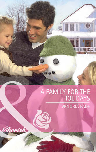 Victoria  Pade. A Family for the Holidays