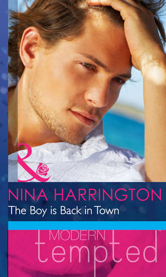 Nina Harrington. The Boy is Back in Town