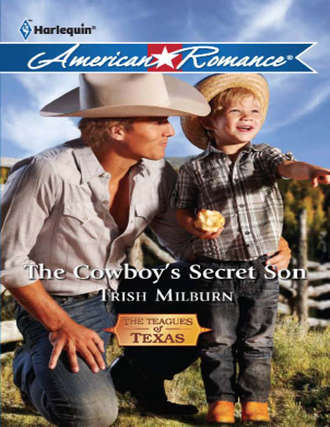 Trish  Milburn. The Cowboy's Secret Son