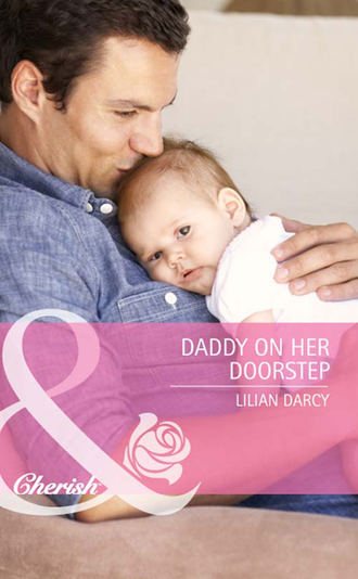 Lilian  Darcy. Daddy on Her Doorstep