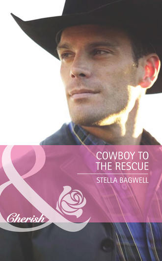 Stella  Bagwell. Cowboy to the Rescue