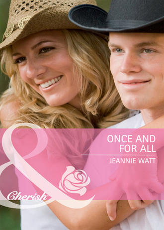 Jeannie  Watt. Once and for All