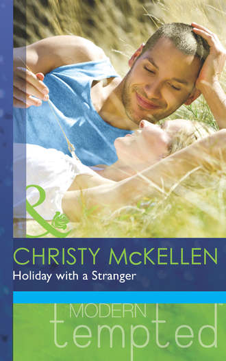 Christy McKellen. Holiday with a Stranger