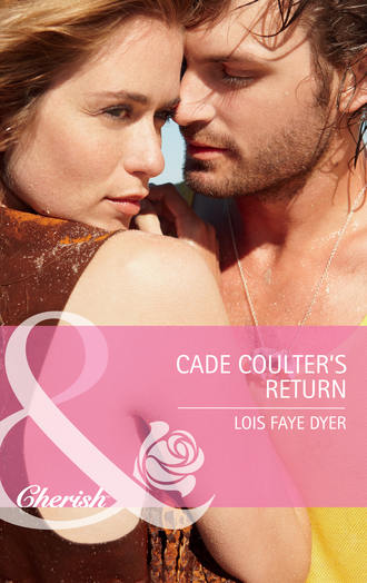 Lois Dyer Faye. Cade Coulter's Return