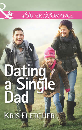 Kris  Fletcher. Dating a Single Dad