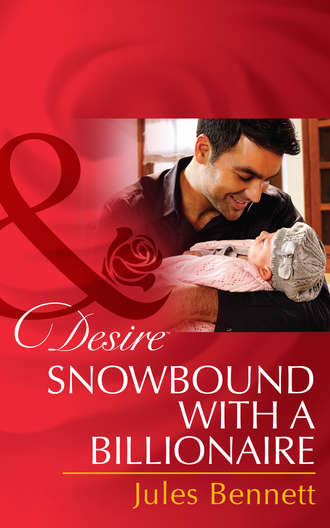 Jules Bennett. Snowbound with a Billionaire