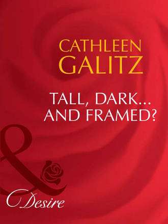 Cathleen  Galitz. Tall, Dark...And Framed?