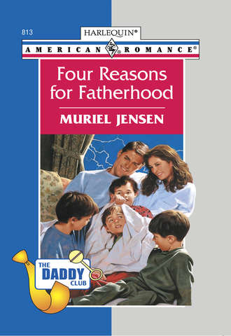 Muriel  Jensen. Four Reasons For Fatherhood