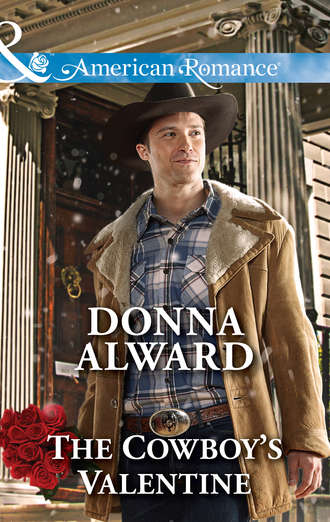 DONNA  ALWARD. The Cowboy's Valentine