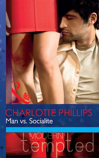 Charlotte  Phillips. Man vs. Socialite