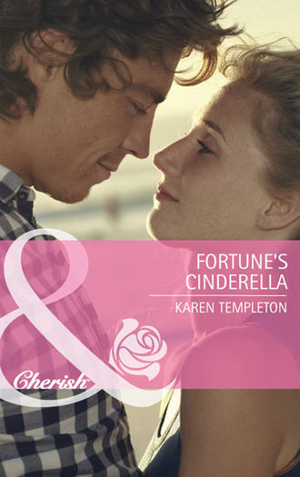 Karen Templeton. Fortune's Cinderella