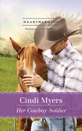 Cindi  Myers. Her Cowboy Soldier