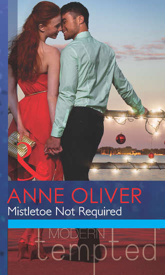 Anne  Oliver. Mistletoe Not Required