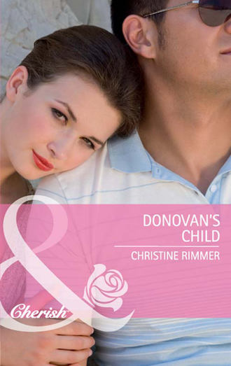 Christine  Rimmer. Donovan's Child