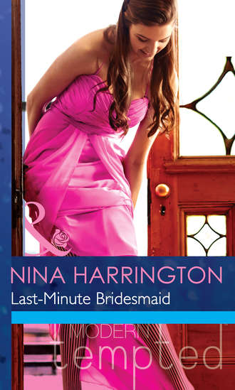 Nina Harrington. Last-Minute Bridesmaid