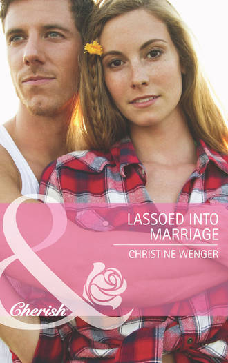 Christine  Wenger. Lassoed into Marriage