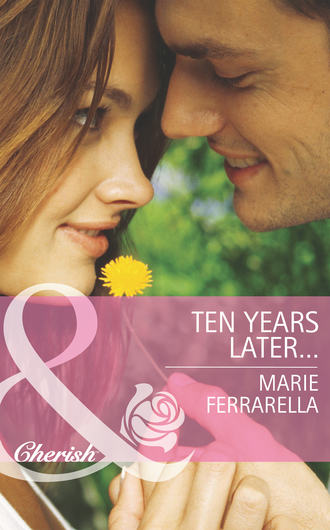 Marie  Ferrarella. Ten Years Later...