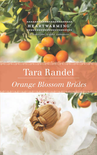 Tara  Randel. Orange Blossom Brides