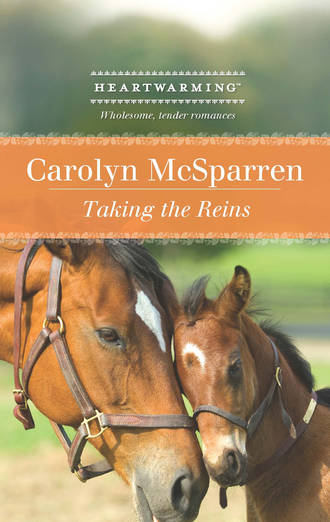 Carolyn  McSparren. Taking the Reins