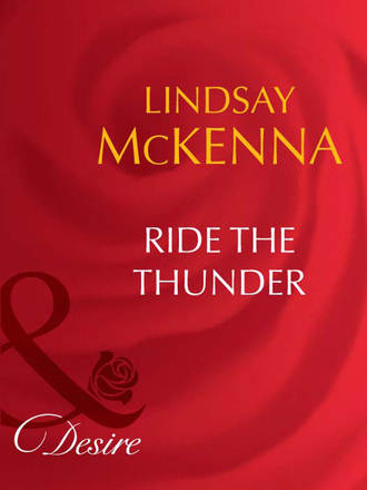 Lindsay McKenna. Ride the Thunder