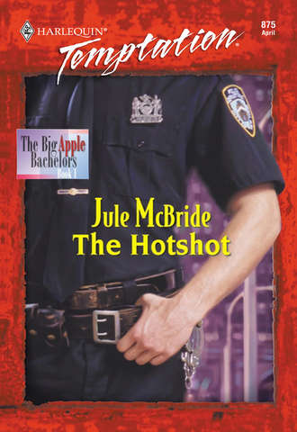 Jule  McBride. The Hotshot