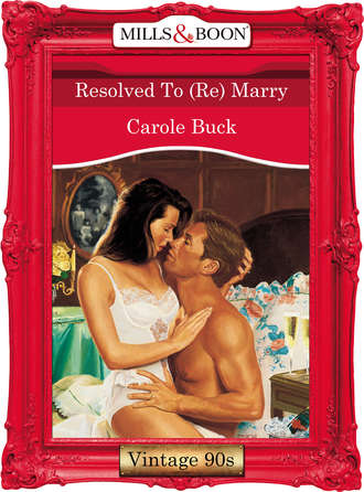 Carole  Buck. Resolved To