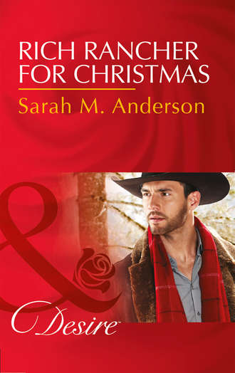 Sarah M. Anderson. Rich Rancher For Christmas