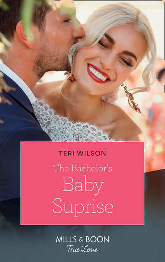 Teri  Wilson. The Bachelor's Baby Surprise