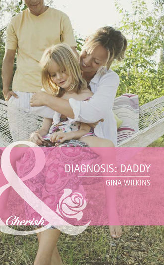 GINA  WILKINS. Diagnosis: Daddy