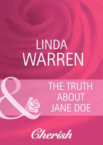 Linda  Warren. The Truth About Jane Doe