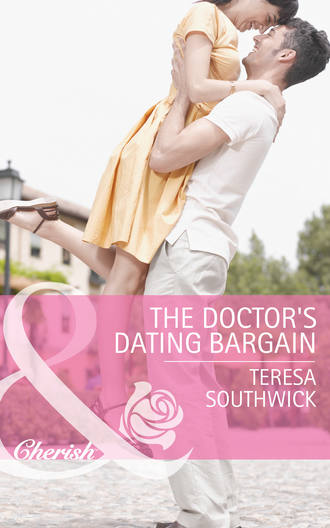 Teresa  Southwick. The Doctor's Dating Bargain