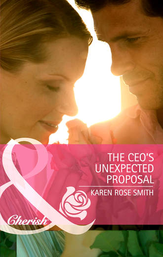 Karen Smith Rose. The CEO's Unexpected Proposal